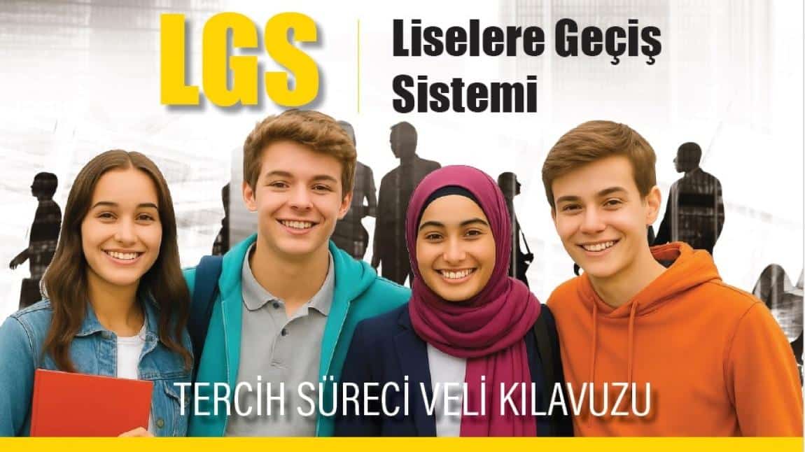 Liselere Geçiş Sistemi TERCİH SÜRECİ VELİ KILAVUZU
